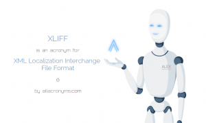 image of robot presenting explanation of xliff acronym