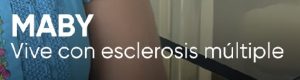 A screenshot from an informational video about a multiple sclerosis medication in Spanish that says "Maby / Vive con esclerosis múltiple" 